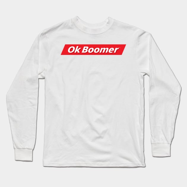 OK Boomer Long Sleeve T-Shirt by StubbleBubble